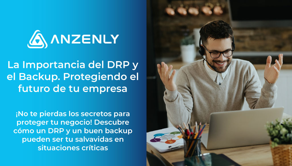 La Importancia del DRP y el Backup